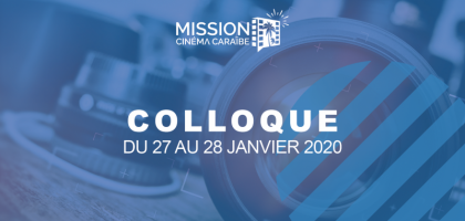 Colloque (Mission Cinéma Caraïbe)