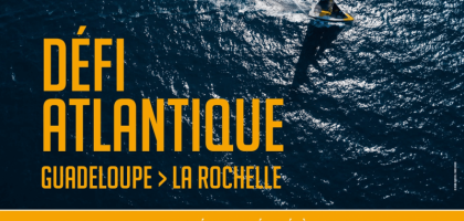 Défi Atlantique : Guadeloupe- Horta- La Rochelle