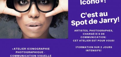 Atelier Iconographie photographique au Spot: 27 et 28 juillet 2019