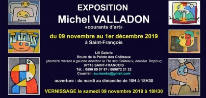 Exposition Michel Valladon du 09/11 au 01/12/2019 à St-François