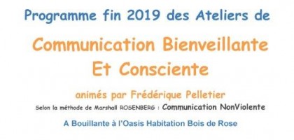 Atelier communication Bienveillante et Consciente 1ere séssion le 19/20 Octobre