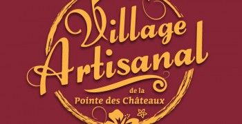 Village Artisanal de la Pointe des Châteaux